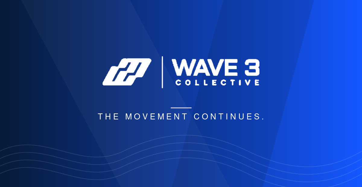 WAVE 3 Collective — The movement continues